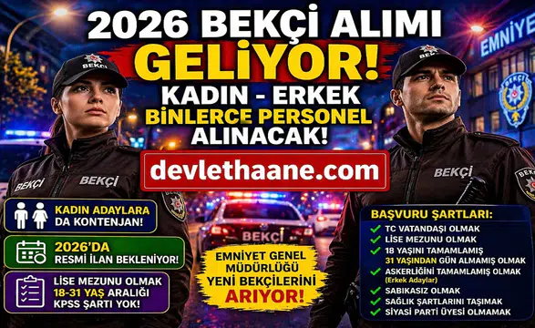 2026 Bekçi Alımı Geliyor! Kadın-Erkek Binlerce Personel Alınacak