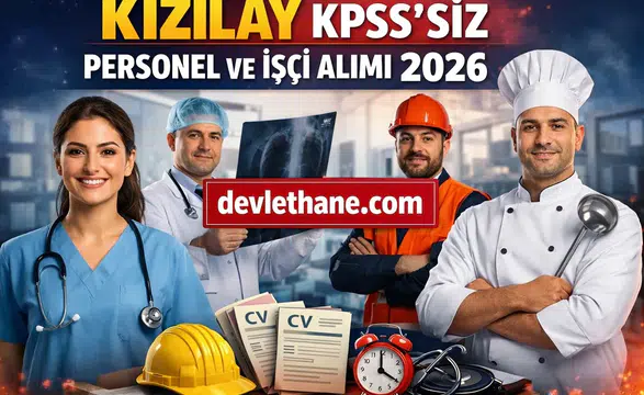 Kızılay KPSS Şartsız Personel ve İşçi Alımı Başladı! En Az İlkokul Mezunu Adaylar Başvurabilecek