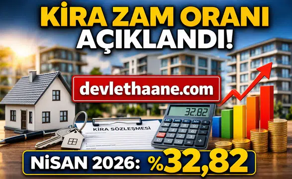 Nisan 2026 Kira Artış Oranı Açıklandı! TÜFE’ye Göre Yeni Zam Oranı Belli Oldu