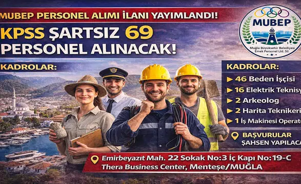 MUBEP 69 Personel Alımı Başladı: KPSS Şartı Yok, Kadrolar ve Başvuru Detayları Açıklandı