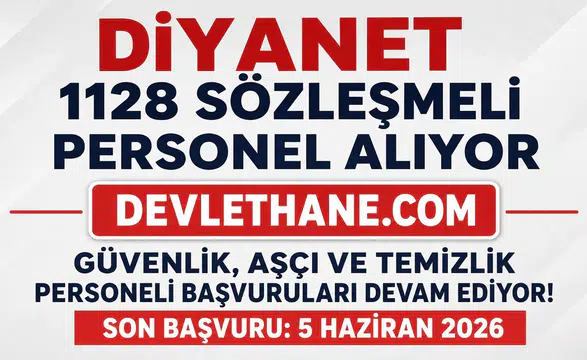 Diyanet İşleri Başkanlığı 1128 Personel Alımı Yapıyor: Güvenlik, Aşçı ve Temizlik Personeli Başvuruları Devam Ediyor