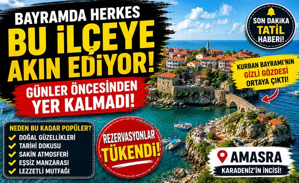 Bayramda Herkes Bu İlçeye Akın Ediyor! Günler Öncesinden Yer Kalmadı