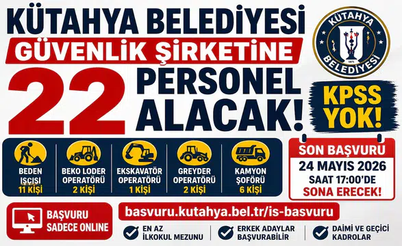 Kütahya Belediyesi 22 Erkek İşçi Alımı Yapacak! KPSS Şartı Yok, Başvurular Bitiyor