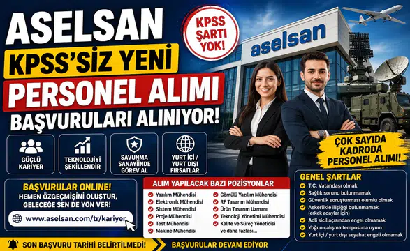 ASELSAN KPSS Şartsız Personel Alımı Başladı! Çok Sayıda Kadro İçin Online Başvurular Açıldı