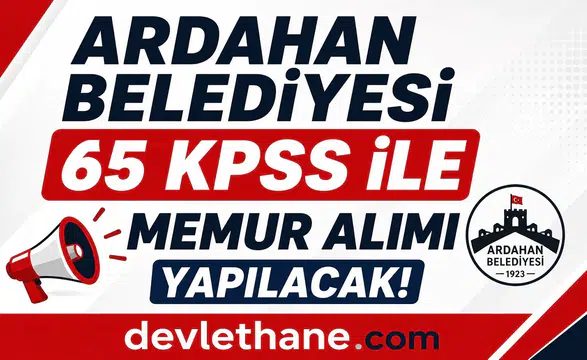 Ardahan Belediyesi KPSS 65 Puanla Mühendis Alımı Yapacak