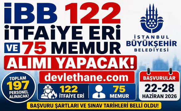 İBB 197 Personel Alımı Başlıyor: 122 İtfaiye Eri ve 75 Memur Alınacak! Başvuru Tarihleri ve Şartlar Açıklandı