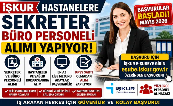 İŞKUR Üzerinden Hastanelere Sekreter ve Büro Personeli Alımı Başladı! KPSS Şartı Yok