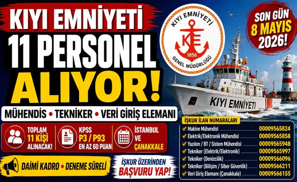 Kıyı Emniyeti 11 Personel Alımı Yapacak! Mühendis, Tekniker ve Veri Giriş Kadroları Açıldı