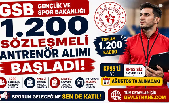 GSB 1.200 Sözleşmeli Antrenör Alımı Başladı! KPSS'li ve KPSS'siz Başvurular Ağustos'ta Alınacak