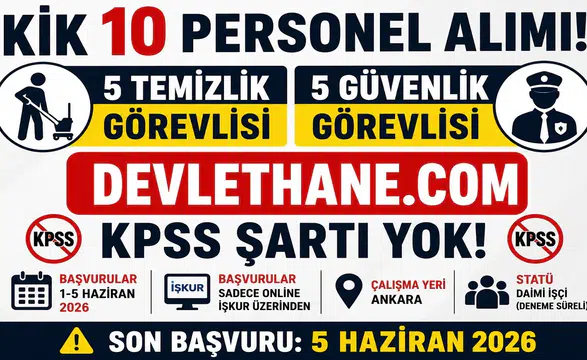 Kamu İhale Kurumu 10 Personel Alımı Yapacak! KPSS Şartsız Temizlik ve Güvenlik Görevlisi Alımı Başladı