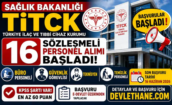 Sağlık Bakanlığı TİTCK 16 Sözleşmeli Personel Alımı Başladı! Büro Personeli, Güvenlik Görevlisi, Teknisyen ve Temizlik Personeli Alınacak