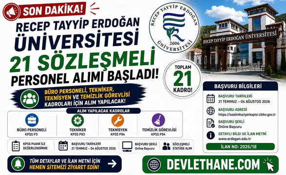 Recep Tayyip Erdoğan Üniversitesi 21 Sözleşmeli Personel Alımı Başladı! Büro Personeli, Tekniker, Teknisyen ve Temizlik Görevlisi Alınacak