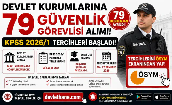 Devlet Kurumlarına 79 Güvenlik Görevlisi Alımı! KPSS 2026/1 Başvuru Şartları ve ÖSYM Tercih Ekranı