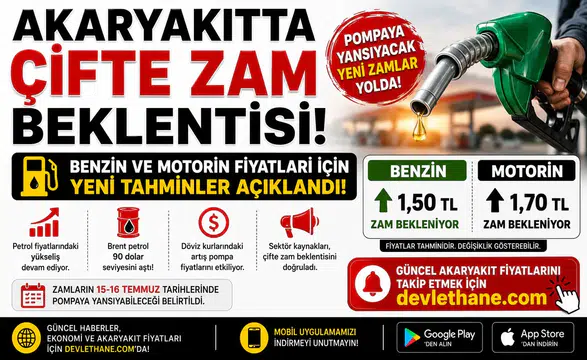 Akaryakıtta Çifte Zam Beklentisi! Benzin ve Motorin Fiyatları İçin Yeni Tahminler
