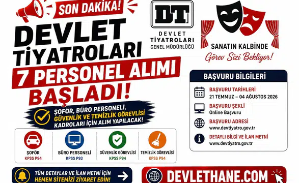Devlet Tiyatroları 7 Personel Alımı Başladı! Şoför, Büro Personeli, Güvenlik ve Temizlik Görevlisi Alınacak