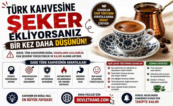 Türk Kahvesine Şeker Ekliyorsanız Bir Kez Daha Düşünün! Uzmanlar Sade Tüketimin Avantajlarına Dikkat Çekiyor