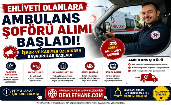 Ehliyeti Olanlara Ambulans Şoförü Alımı Başladı! İŞKUR ve Kariyer Başvuru Şartları
