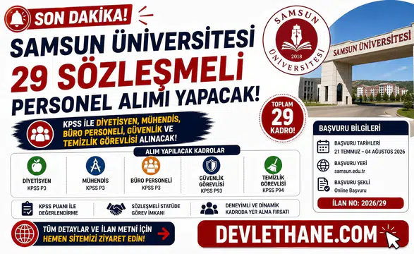 Samsun Üniversitesi 29 Sözleşmeli Personel Alımı Yapacak! KPSS ile Diyetisyen, Mühendis, Büro Personeli, Güvenlik ve Temizlik Görevlisi Alınacak