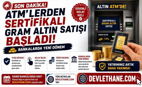 ATM'lerden Sertifikalı Gram Altın Satışı Başladı! Bankalarda Yeni Dönem
