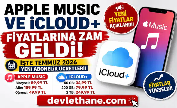 Apple Music ve iCloud+ Fiyatlarına Zam Geldi! İşte Temmuz 2026 Yeni Abonelik Ücretleri