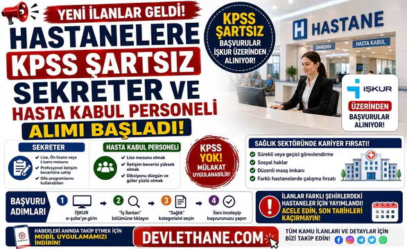 Hastanelere KPSS Şartsız Sekreter ve Hasta Kabul Personeli Alımı Başladı! İŞKUR Üzerinden Başvurular Alınıyor