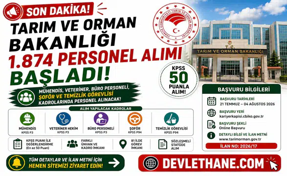 Tarım ve Orman Bakanlığı 1.874 Personel Alımı Başladı! KPSS 50 Puanla Mühendis, Veteriner, Büro Personeli, Şoför ve Temizlik Görevlisi Alınacak