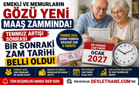 Emekli ve Memurların Gözü Yeni Maaş Zammında! Temmuz Artışı Sonrası Bir Sonraki Zam Tarihi Belli Oldu