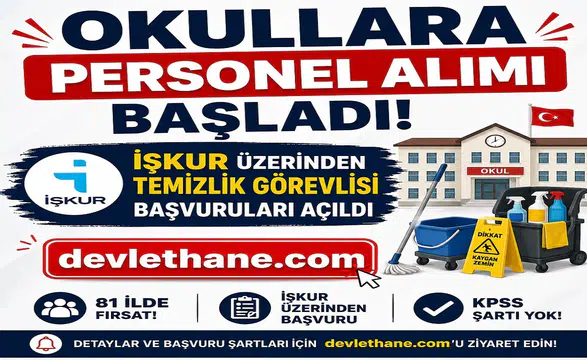 Okullara Personel Alımı Başladı: İŞKUR Üzerinden Temizlik Görevlisi Başvuruları Açıldı