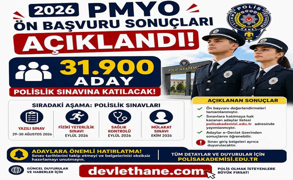 2026 PMYO Ön Başvuru Sonuçları Açıklandı: 31 Bin 900 Aday Polislik Sınavına Katılacak