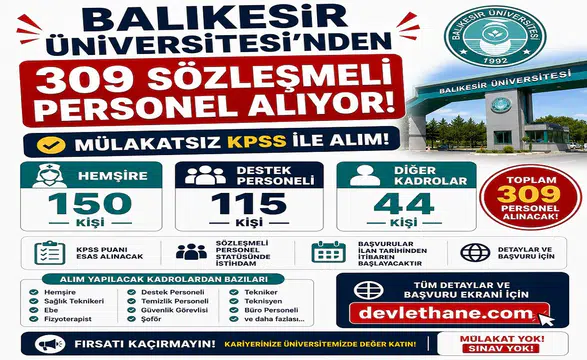 Balıkesir Üniversitesi 309 Sözleşmeli Personel Alıyor: 150 Hemşire, 115 Destek Personeli ve Mülakatsız KPSS ile Alım