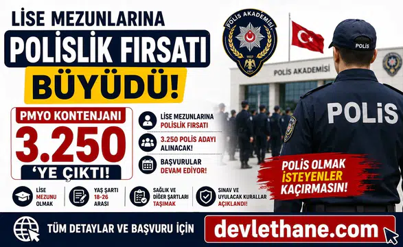 Lise Mezunlarına Polislik Fırsatı Büyüdü! PMYO Kontenjanı 3.250’ye Çıktı, Başvurular Devam Ediyor