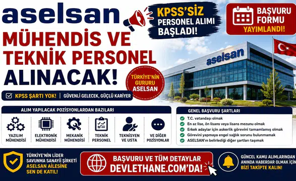 ASELSAN KPSS'siz Personel Alımı Başladı! İş Başvuru Formu Yayımlandı, Mühendis ve Teknik Personel Alınacak