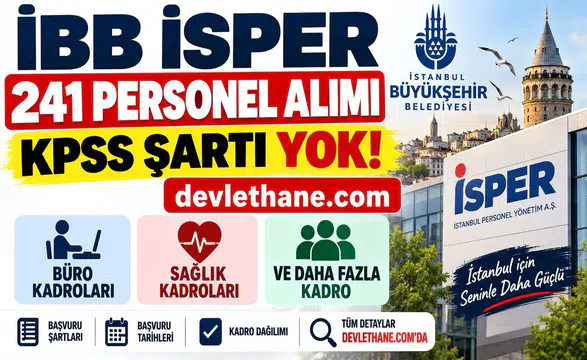 İBB İSPER 241 Personel Alımı: KPSS Şartı Yok! Büro, Sağlık ve Farklı Kadrolara Alım