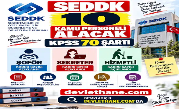 SEDDK 10 Kamu Personeli Alacak: Şoför, Sekreter ve Hizmetli Kadroları İçin KPSS 70 Şartı