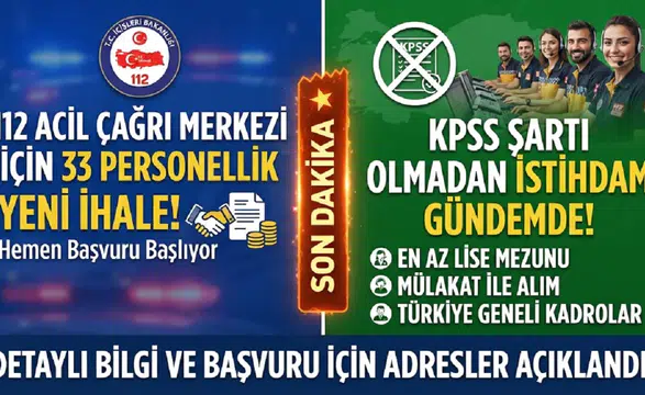 112 Acil Çağrı Merkezi 33 Personel Alımı Yeni İhale! KPSS Şartı Olmadan İstihdam Gündemde