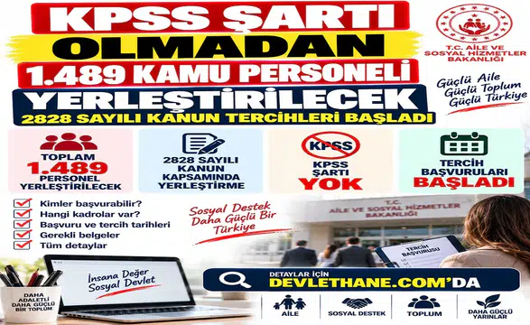 KPSS Şartı Olmadan 1.489 Kamu Personeli Yerleştirilecek: 2828 Sayılı Kanun Tercihleri Başladı