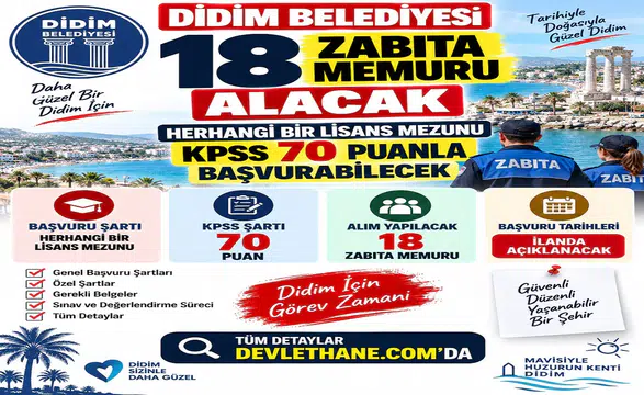 Didim Belediyesi 18 Zabıta Memuru Alacak: Herhangi Bir Lisans Mezunu KPSS 70 Puanla Başvurabilecek