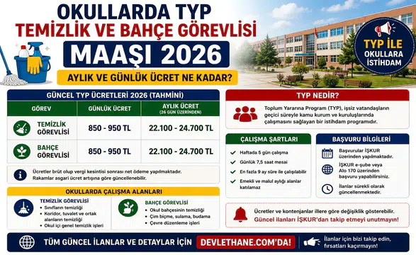 Okullarda TYP Temizlik ve Bahçe Görevlisi Maaşı 2026: Aylık ve Günlük Ücret Ne Kadar?
