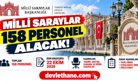 Milli Saraylar 158 personel alımında son gün 22 Ekim: Kadrolar ve sınav aşamaları