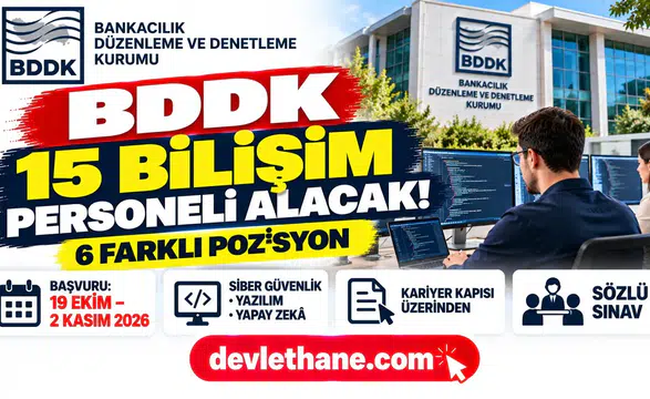 BDDK 15 sözleşmeli bilişim personeli alıyor: Pozisyonlar, şartlar ve başvuru tarihleri