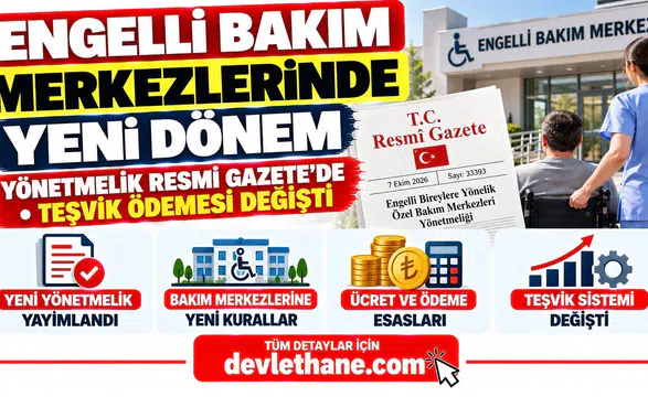 Engelli Bakım Merkezlerinde Yeni Dönem: Yönetmelik Resmi Gazete'de, Teşvik Ödemesi Değişti