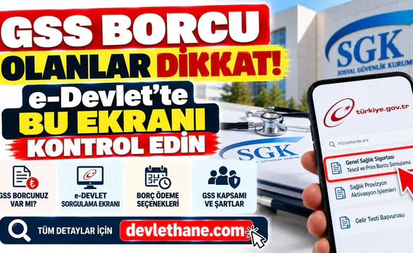 GSS Borcu Olanlar Dikkat: e-Devlet'te Bu Ekranı Kontrol Edin
