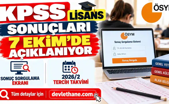 KPSS Lisans Sonuçları 7 Ekim'de Açıklanıyor: Sonuç Sorgulama Ekranı ve 2026/2 Tercih Takvimi