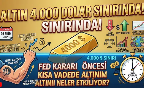 Altın 4.000 dolar sınırında: Fed kararı öncesi kısa vadede altını neler etkiliyor?