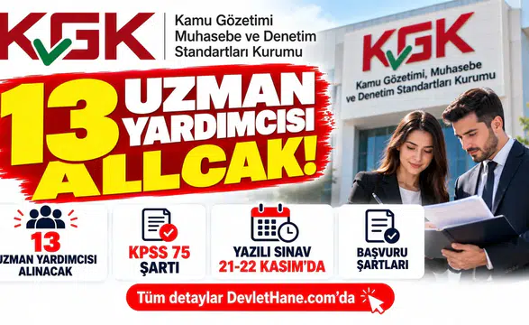 KGK 13 uzman yardımcısı alacak: KPSS 75 şartı, yazılı sınav 21-22 Kasım'da