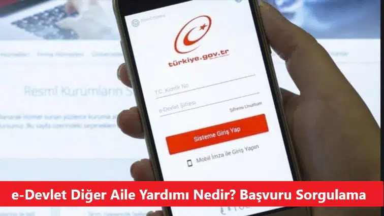 E-Devlet Diğer Aile Yardımı Nedir? Başvuru Sorgulama