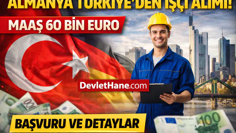 Almanya Türkiye’den İşçi Alacak: Maaşlar 60 Bin Euro’ya Kadar Çıkıyor