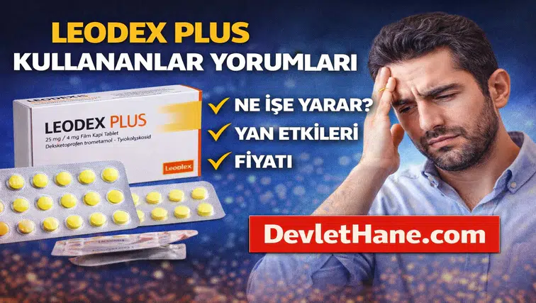 Leodex Plus Kullananlar Yorumları – Leodex Plus Nedir, Ne İşe Yarar?