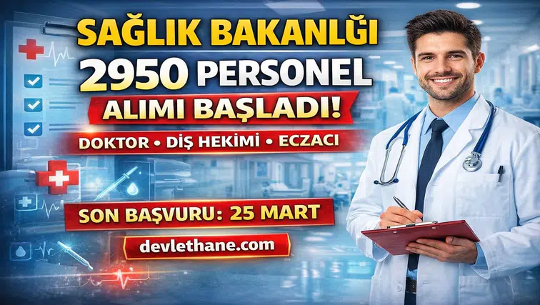 Sağlık Bakanlığı 2950 Personel Alımı Başladı! Doktor, Diş Hekimi ve Eczacı Alınacak