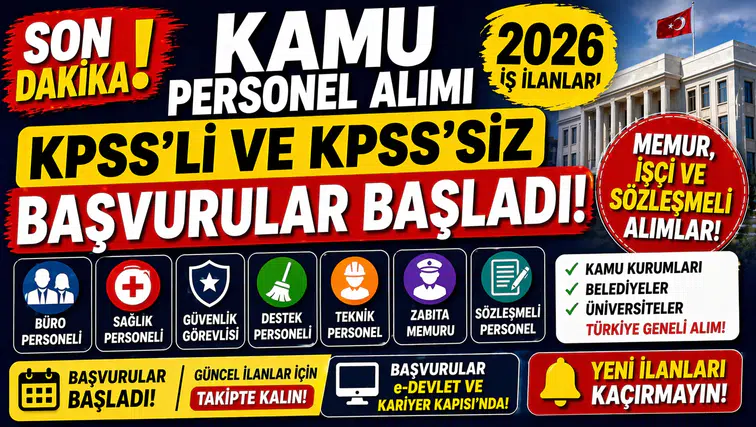2026 Kamu Personel Alımı İlanları Açıklandı! KPSS’li ve KPSS’siz Başvurular Başladı